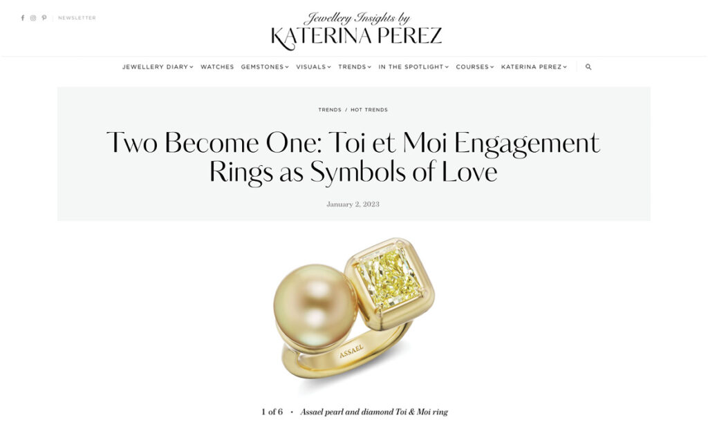 Assael's pearl and diamond Toi et Moi ring is featured in Katerina Perez' article. Two Become One: Toi et Moi Engagement Rings as Symbols of Love.